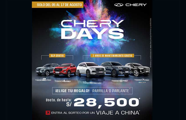 Regresaron los Chery Days del 05 al 17 de Agosto con beneficios inigualables